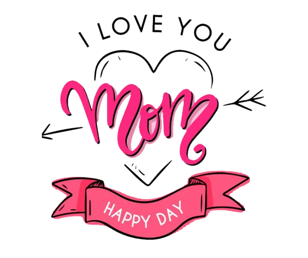 I Love You Mom Happy Day Pink Text PNG
