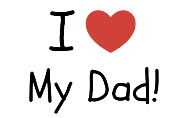 I Love My Dad! Transparent PNG with Red Heart