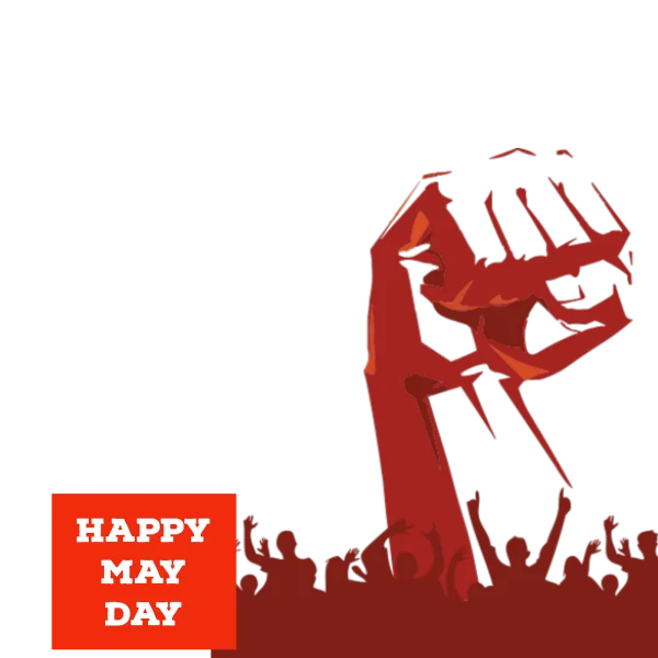 Happy May Day Protest Fist PNG Transparent Background