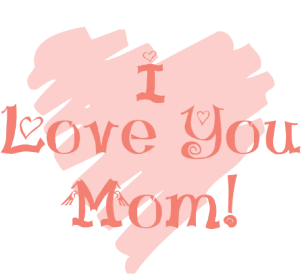 I Love You Mom Pink Heart PNG