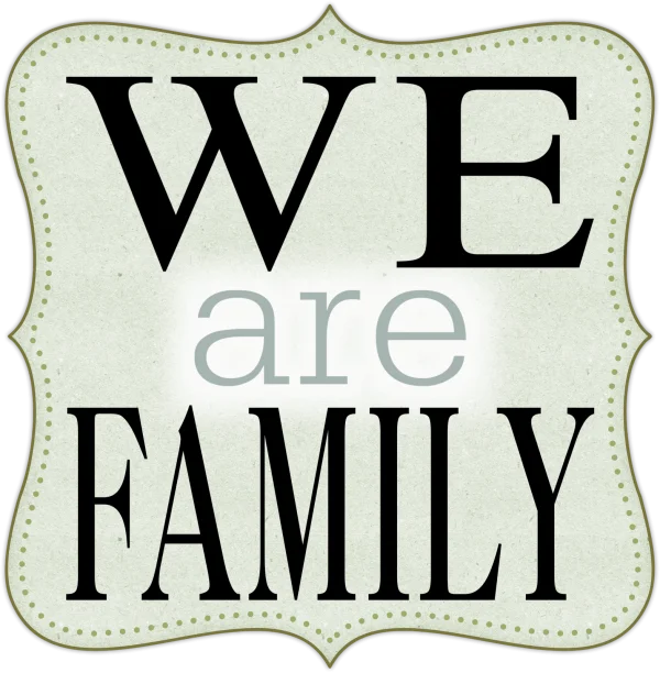 We Are Family Sign PNG Transparent Background