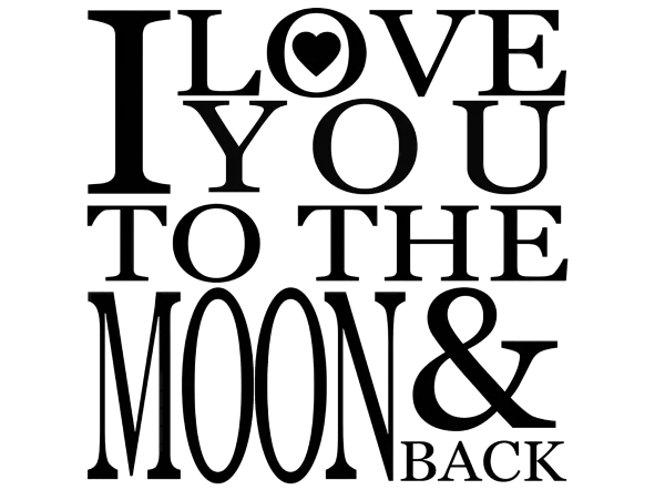 I Love You To The Moon And Back Text Outline PNG