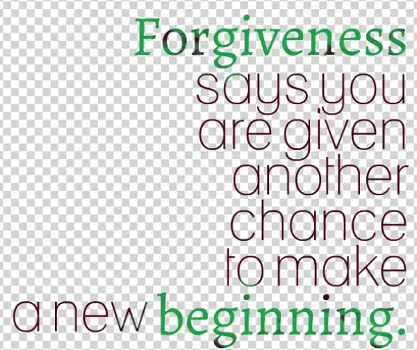 Forgiveness New Beginning Quote PNG